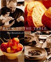 Back to the Table: The Reunion of Food and Family 0786868546 Book Cover