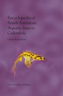 Encyclopedia of South American Aquatic Insects: Collembola - Illustrated Keys to Known Families, Genera, and Species in South America 9048156114 Book Cover