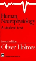 Human Neurophysiology: A Student Text 0412489201 Book Cover