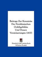 Beitrage Zur Kenntniss Des Norddeutschen Oolithgebildes Und Dessen Versteinerungen (1837) 1167423178 Book Cover