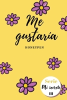 Me gustaría (Mi secreto) B0B3K8XLDG Book Cover