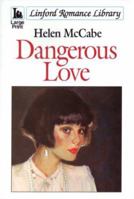 Dangerous Love (Linford Romance) 0708952429 Book Cover