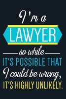 I'm A Lawyer So While... Journal: Funny Lawyer Notebook With Lined Pages, Perfect For Taking Notes & Journaling, Gag Gift Idea For Lawyers. 1673885292 Book Cover