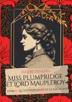 Miss Plumpridge et Lord Maupleroy: Livre I - La gouvernante et le magicien (French Edition) 2322616648 Book Cover