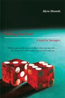 Rolling the Dice!: A Book for Teenagers 1456859196 Book Cover