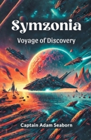 Symzonia Voyage Of Discovery 9367144768 Book Cover