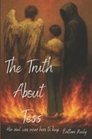 The Truth about Tess: Her soul was never hers to keep (The Tess Anderson Series) B0G4D9BBWZ Book Cover