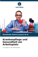 Krankenpflege und Gesundheit am Arbeitsplatz (German Edition) 6209515762 Book Cover