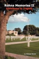 Rohna Memories II: Eyewitness to Tragedy 0595496792 Book Cover