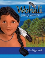 Wohali Young Warrior B09RG8W9YS Book Cover