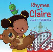 Rhymes with Claire 1481470973 Book Cover