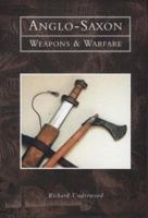 Anglo-Saxon Weapons and Warfare (Tempus History & Archaeology) 0752419102 Book Cover