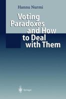 Voting Paradoxes and How to Deal with Them 3642085512 Book Cover