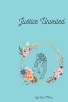 Justice Unveiled B0CNMFD5D2 Book Cover