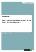 Der Contergan-Skandal: ein Beispiel für die Macht der Pharmaindustrie? 3656334285 Book Cover