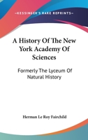 A History of the New York Academy of Sciences 102196087X Book Cover
