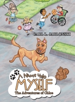 A Name Unto Myself: The Adventures of Chloe 1665711515 Book Cover