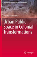 Urban Public Space in Colonial Transformations 3031146999 Book Cover