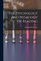 The Psychology and Pedagogy of Reading 0262580101 Book Cover