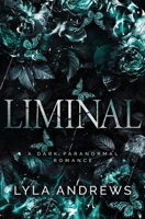 Liminal: A Dark Paranormal Romance B0FPXMTBHZ Book Cover