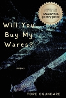 Will You Buy My Wares? 1954573391 Book Cover