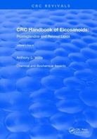 Handbook of Eicosanoids (1987): Volume I, Part A (CRC Press Revivals) 1138559474 Book Cover