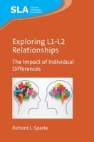 Exploring L1-L2 Relationships: The Impact of Individual Differences 1788924746 Book Cover