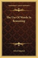 The Use of Words in Reasoning 1014345855 Book Cover