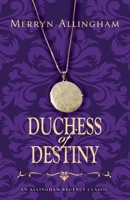 Duchess of Destiny (Allingham Regency Classics) 1999782410 Book Cover