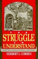 Struggle to Understand: A History of Human Wonder and Discovery 0879756837 Book Cover