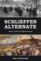 Schlieffen Alternate 1069056073 Book Cover