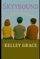 Skyybound (The Skyybound Trio) B0GY9362P1 Book Cover