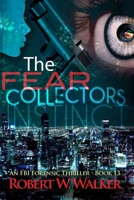 The Fear Collectors 1517467861 Book Cover