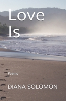 Love Is: Poems 1658040473 Book Cover