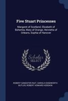 Five Stuart Princesses 1014753635 Book Cover