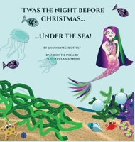 Twas the Night Before Christmas under the Sea 1736097725 Book Cover
