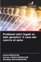 Problemi etici legati ai dati genetici: il caso del cancro al seno (Italian Edition) 6208537622 Book Cover