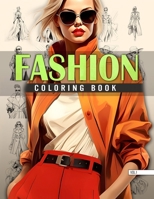 Fashion Coloring Book for Adults: Unleash Your Style with Glamorous Designs. B0CQJC5XY2 Book Cover