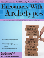 Encounters With Archetypes: Integrated ELA Lessons for Gifted and Advanced Learners in Grades 4-6 1618218069 Book Cover