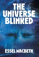 The Universe Blinked 1803819960 Book Cover