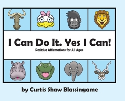 I Can Do It. Yes I Can! 1662474725 Book Cover