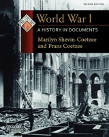World War I: A History in Documents 0199731519 Book Cover