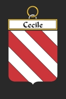 Cecile: Cecile Coat of Arms and Family Crest Notebook Journal (6 x 9 - 100 pages) 1699190119 Book Cover