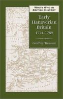 Who's Who in Early Hanoverian Britain, 1714-89 (Who's Who in British History S.) 0811716430 Book Cover