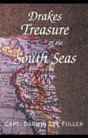 Drakes Treasure of the South Seas 0738815756 Book Cover