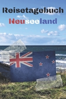 Reisetagebuch Neuseeland: Reisejournal / Notizbuch / Erinnerungsbuch f�r Ihren Urlaub - inkl. Packliste, Checkliste & To-Do-Liste Urlaub Reise Auslandsjahr Aupair Auslandssemester Geschenk Abschiedsbu 1660493838 Book Cover