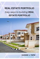 Modern Real Estate Portfolio: Easy ways to building real estate portfolio B0BN21JKXB Book Cover