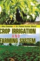 Crop Irrigation and Farming System 9386841401 Book Cover