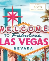 2020: Weekly and Monthly Planner/Calendar Jan 2020 – Dec 2020 Welcome to Las Vegas Travel and Tourism 1700124730 Book Cover