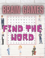 brain games find the word: for kids age4-8 Search and Find Puzzle Games for Boys and Girls/Practice Spelling, Learn Vocabulary, and Improve Readi B093CM387B Book Cover